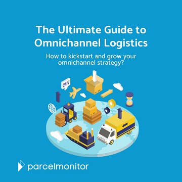 The Ultimate Guide to Omnichannel Logistics